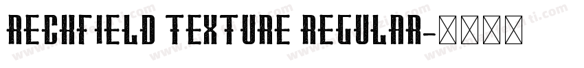 RECKFIELD TEXTURE Regular字体转换